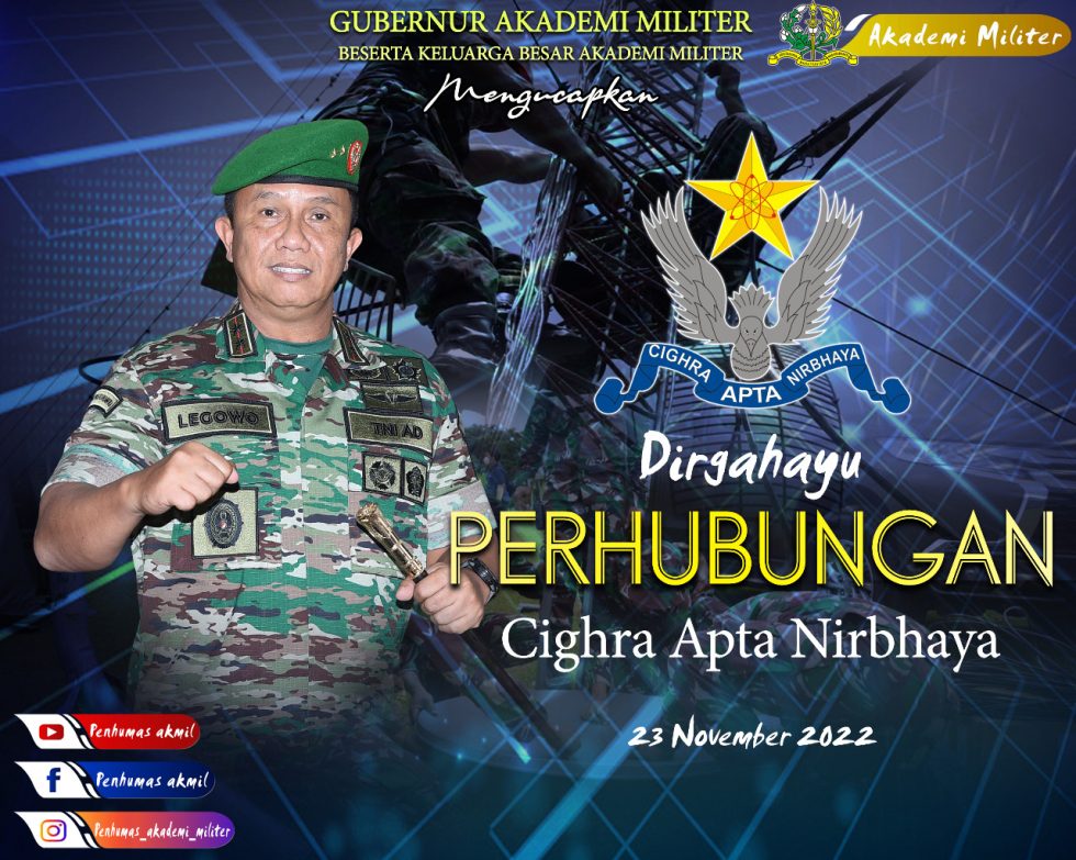 Gubernur Akademi Militer Beserta Keluarga Besar Akademi Militer Mengucapkan Dirgahayuperhubungan